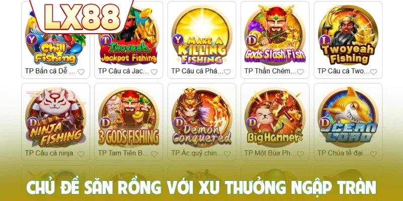 Chủ đề săn rồng với xu thưởng ngập tràn