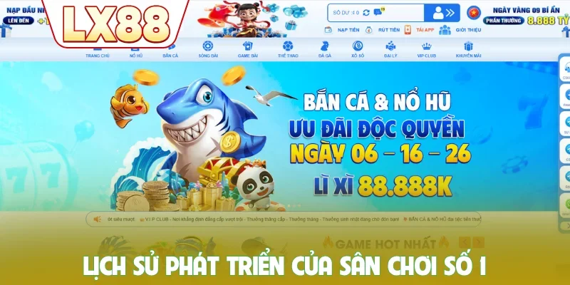 Lịch sử phát triển của sân chơi số 1