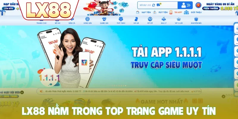 LX88 nằm trong top trang game uy tín