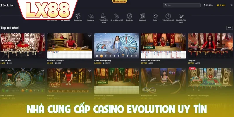Nhà cung cấp casino Evolution uy tín