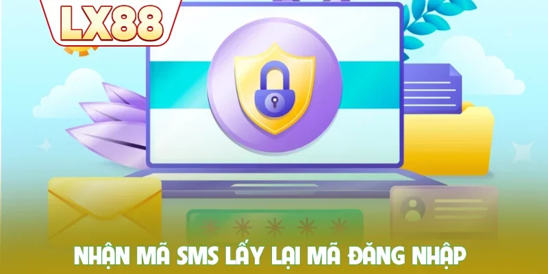 Nhận mã SMS lấy lại mã đăng nhập