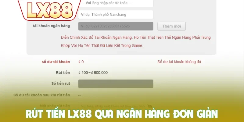 Rút tiền LX88 qua ngân hàng đơn giản