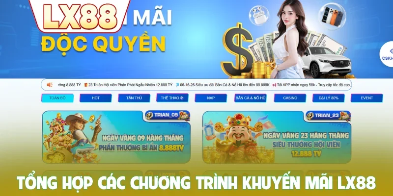 Tổng hợp các chương trình khuyến mãi LX88