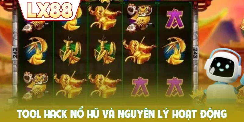 Tool hack nổ hũ và nguyên lý hoạt động